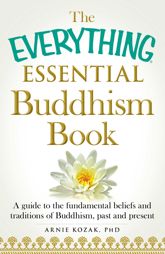 The Everything Essential Buddhism Book - 12 Jun 2015