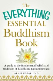 The Everything Essential Buddhism Book - 12 Jun 2015
