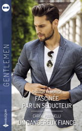 Fascinée par un séducteur - Un dangereux fiancé - 1 Dec 2024