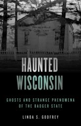Haunted Wisconsin - 15 Jul 2021