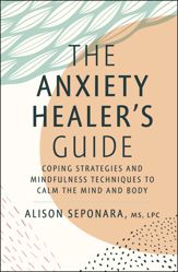 The Anxiety Healer's Guide - 15 Mar 2022