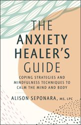 The Anxiety Healer's Guide - 15 Mar 2022