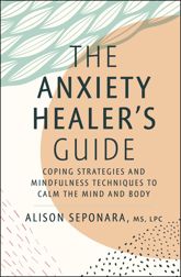 The Anxiety Healer's Guide - 15 Mar 2022