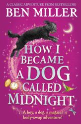 How I Became a Dog Called Midnight - 30 Sep 2021