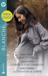 Leur petit miracle - L'étreinte d'un chirurgien - La tentation de Sophie - 1 Jan 2026
