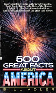 500 Great Facts to Know About America - 8 Feb 2011