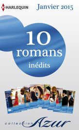10 romans Azur inédits (n° 3545 à 3554 - janvier 2015) - 1 Jan 2015