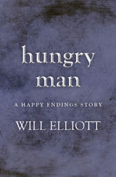 Hungry Man - A Happy Endings Story - 1 May 2013