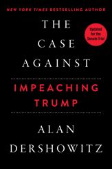 The Case Against Impeaching Trump - 9 Jul 2018