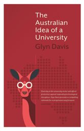Australian Idea of a University - 10 Nov 2017