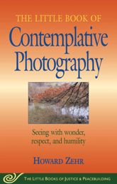 Little Book of Contemplative Photography - 1 Mar 2005