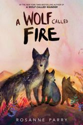 A Wolf Called Fire - 4 Feb 2025