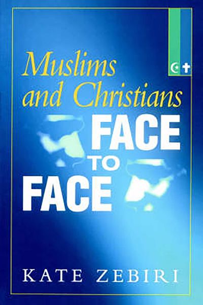Muslims and Christians Face to Face