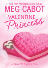 The Princess Diaries: Volume 7 and 3/4: Valentine Princess - 6 Oct 2009