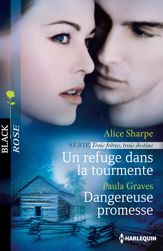 Un refuge dans la tourmente - Dangereuse promesse - 1 Nov 2013