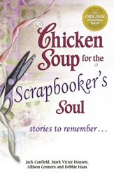 Chicken Soup for the Scrapbooker's Soul - 21 Aug 2012