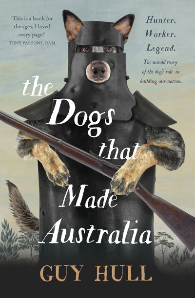 The Dogs that Made Australia