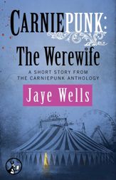 Carniepunk: The Werewife - 12 Jan 2015
