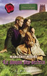 Le donjon des secrets (Harlequin Les Historiques) - 1 Aug 2007