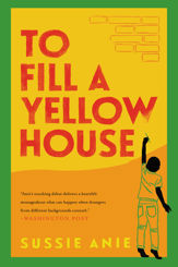 To Fill a Yellow House - 1 Nov 2022