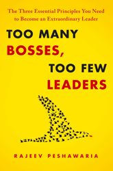 Too Many Bosses, Too Few Leaders - 10 May 2011