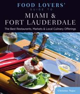 Food Lovers' Guide to® Miami & Fort Lauderdale - 29 Nov 2011
