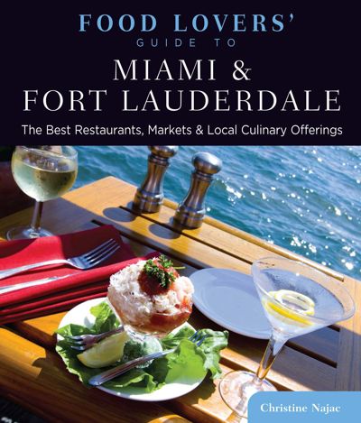 Food Lovers' Guide to® Miami & Fort Lauderdale