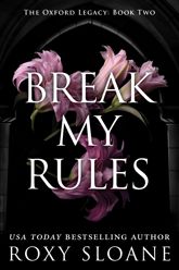 Break My Rules - 28 May 2024