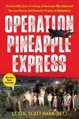 Operation Pineapple Express - 30 Aug 2022