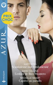 Scandaleuse nuit londonienne - L'enfant de Rico Montero - Captive au paradis - 1 Sep 2025