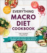 The Everything Macro Diet Cookbook - 4 Aug 2020