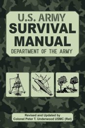 The Official U.S. Army Survival Manual Updated - 3 Aug 2021
