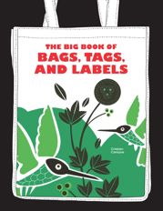 The Big Book of Bags, Tags, and Labels - 3 May 2011