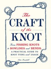 The Craft of the Knot - 18 Oct 2012