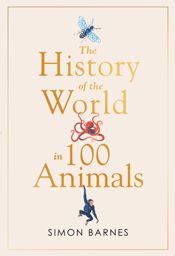History of the World in 100 Animals - 15 Oct 2020