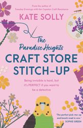 The Paradise Heights Craft Store Stitch-Up - 31 Dec 2024