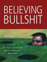 Believing Bullshit - 1 Apr 2011