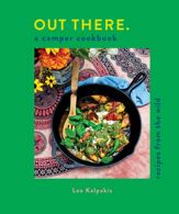 Out There: A Camper Cookbook - 30 Apr 2024