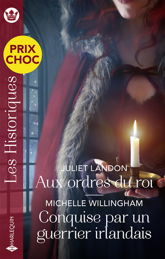 Aux ordres du roi - Conquise par un guerrier irlandais - 1 Nov 2023