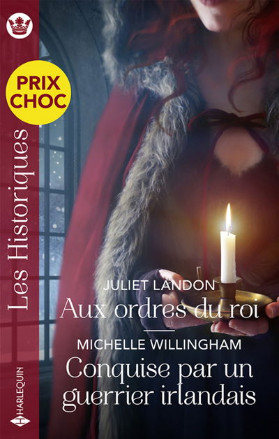 Aux ordres du roi - Conquise par un guerrier irlandais