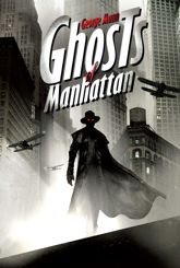 Ghosts of Manhattan - 4 Oct 2010