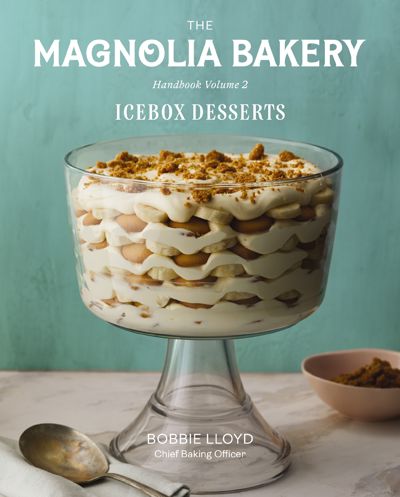 The Magnolia Bakery Handbook of Icebox Desserts