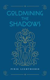 Goldmining the Shadows - 6 Dec 2022