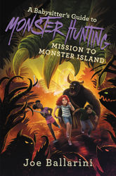 A Babysitter's Guide to Monster Hunting #3: Mission to Monster Island - 2 Jul 2019