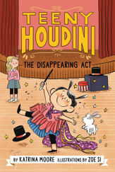 Teeny Houdini #1: The Disappearing Act - 4 Jan 2022