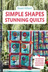 Simple Shapes Stunning Quilts - 1 Sep 2022