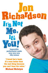 It’s Not Me, It’s You! - 23 Jun 2011