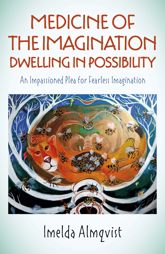 Medicine of the Imagination: Dwelling in Possibility - 30 Oct 2020