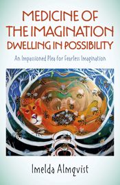 Medicine of the Imagination: Dwelling in Possibility - 30 Oct 2020