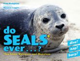 Do Seals Ever . . . ? - 3 Oct 2017